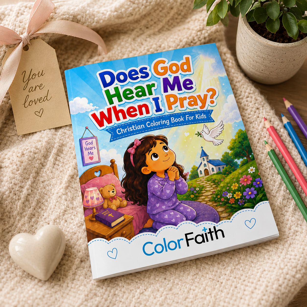 Does God Hear Me When I Pray? Coloring Book